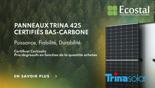 Nouveau stock massif de panneaux solaires Trina Solar 425 à bilan bas-carbone chez Ecostal !