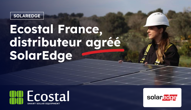 Ecostal France est agréé SolarEdge