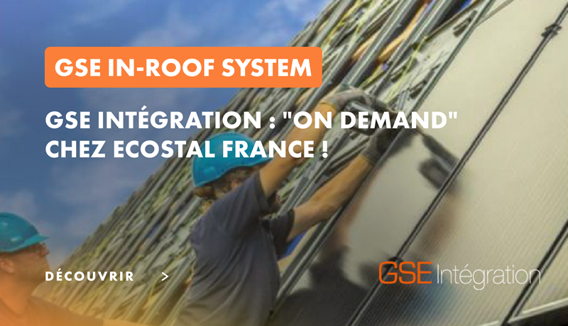 GSE Intégration : "On demand" chez ECOSTAL France !