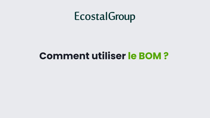 Comment utiliser le BOM ?
